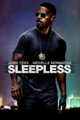 Sleepless คืนเดือดคนระห่ำ (2017) - ดูหนังออนไลน