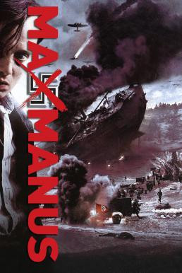 Max Manus: Man of War แม็กซ์ มานัส ขบวนการล้างนาซี (2008) - ดูหนังออนไลน