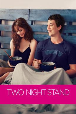 Two Night Stand รักเธอข้ามคืน..ตลอดไป (2014) - ดูหนังออนไลน