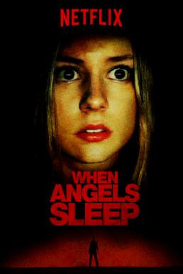 When Angels Sleep Cuando los ángeles duermen ฝันร้ายในคืนเปลี่ยว (2018) บรรยายไทย - ดูหนังออนไลน