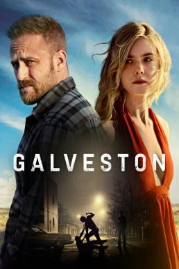 Galveston ไถ่เธอที่เมืองบาป (2018) - ดูหนังออนไลน