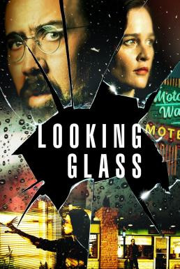 Looking Glass (2018) บรรยายไทย - ดูหนังออนไลน