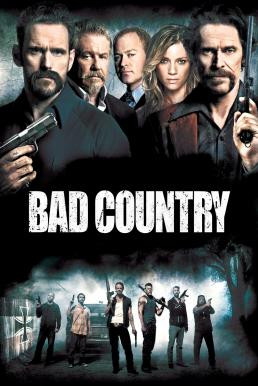 Bad Country คู่ระห่ำล้างเมืองโฉด (2014) - ดูหนังออนไลน