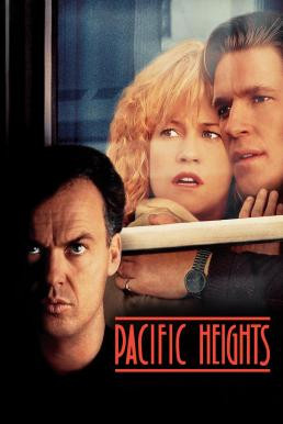 Pacific Heights วิมานกระตุกขวัญ (1990) บรรยายไทย - ดูหนังออนไลน