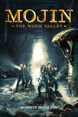 Mojin: The Worm Valley (Yun nan chong gu) (2018) บรรยายไทยแปล