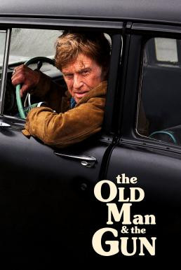 The Old Man & the Gun (2018) - ดูหนังออนไลน