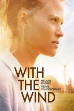 With the Wind (2018) บรรยายไทย - ดูหนังออนไลน