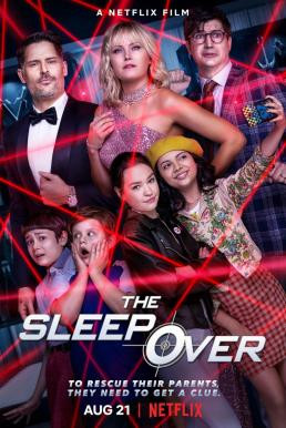 The Sleepover เดอะ สลีปโอเวอร์ (2020) NETFLIX - ดูหนังออนไลน