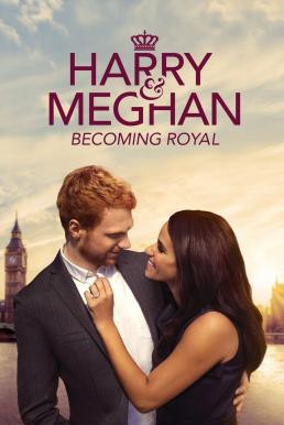 Harry and Meghan: Becoming Royal (2019) HDTV