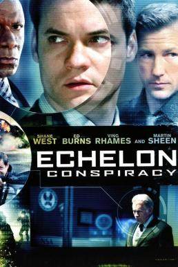 Echelon Conspiracy (2009) FWIPTV แปลบรรยายไทย - ดูหนังออนไลน