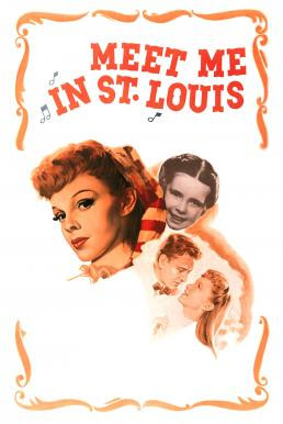 Meet Me in St. Louis (1944) บรรยายไทย - ดูหนังออนไลน