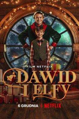 David and the Elves (Dawid i Elfy) เดวิดกับเอลฟ์ (2021) NETFLIX บรรยายไทย - ดูหนังออนไลน