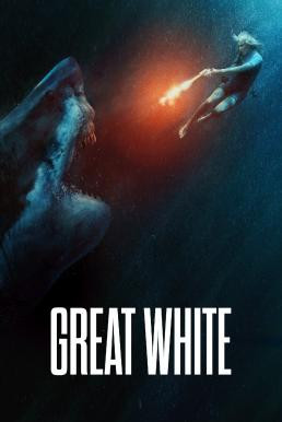 Great White เทพเจ้าสีขาว (2021) - ดูหนังออนไลน