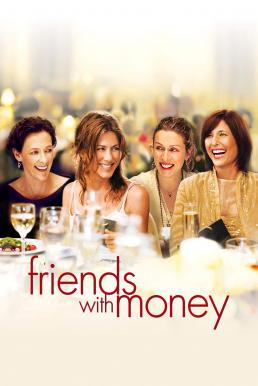 Friends with Money มิตรภาพของเรา...อย่าให้เงินมาเกี่ยว (2006) บรรยายไทย - ดูหนังออนไลน