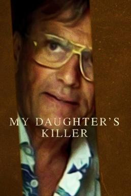 My Daughter's Killer (2022) NETFLIX บรรยายไทย - ดูหนังออนไลน